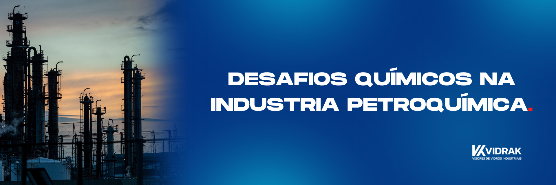 Desafios químicos na indústria petroquímica