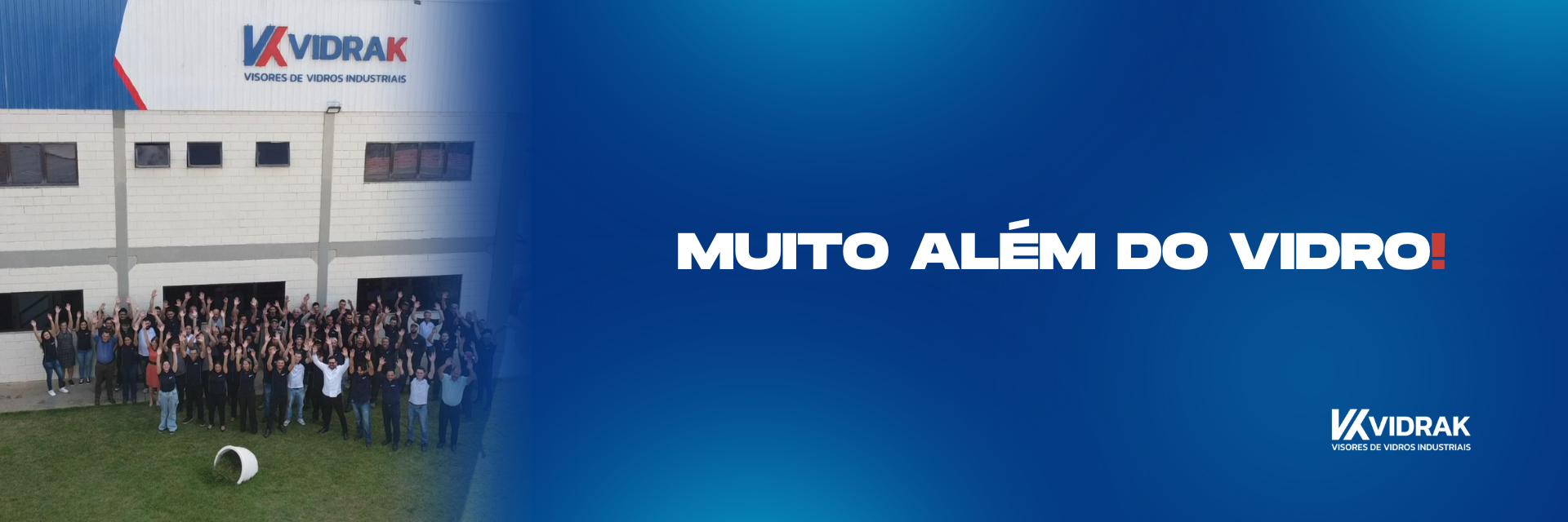 Muito Além do Vidro